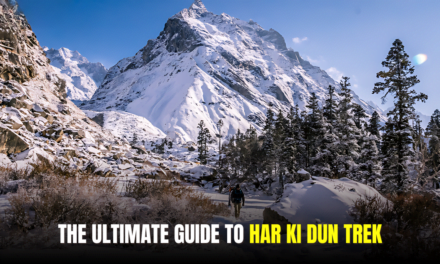 The Ultimate Guide to Har Ki Dun Trek: Everything You Need to Know Before You Go