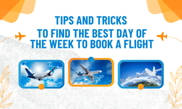 Tips and Tricks to Find the Best Day of the Week to Book a Flight